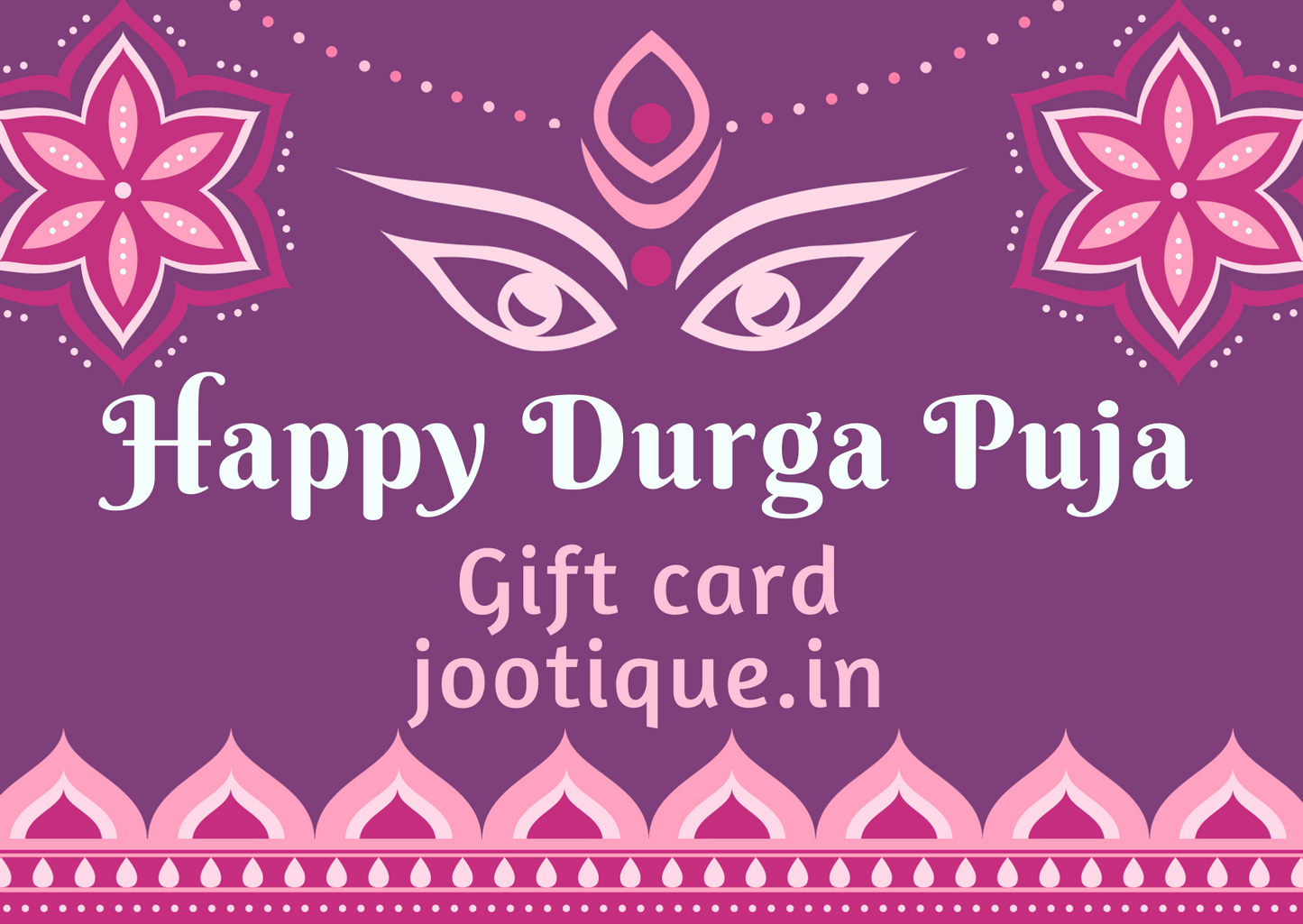 Jootique Durga Puja Gift Card - Embrace the Divine Blessings