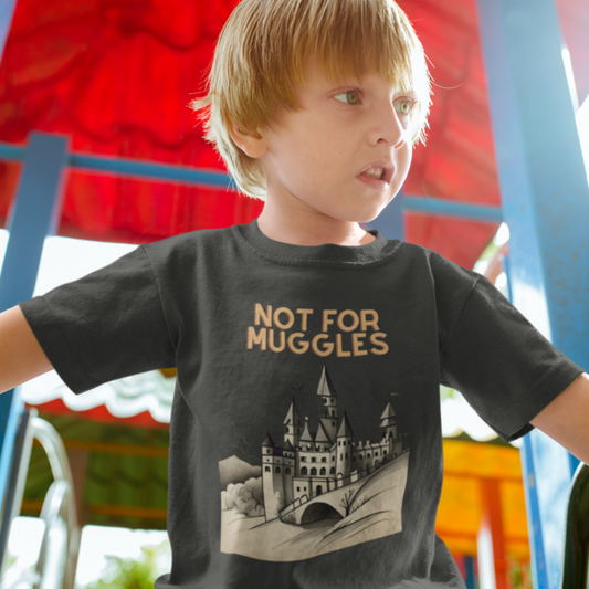 Enchanted Hogwarts: Toddler's Round Neck T-Shirt - Not for Muggles