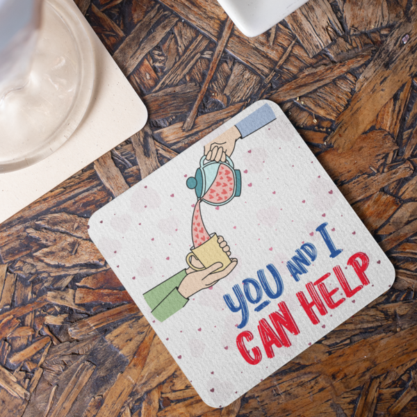 Helpful Gesture Coasters: You and I Can Help - Set of 1