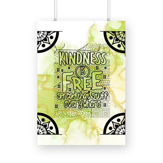 Spread Kindness Everywhere: Inspiring Poster - 'Kindness is Free'