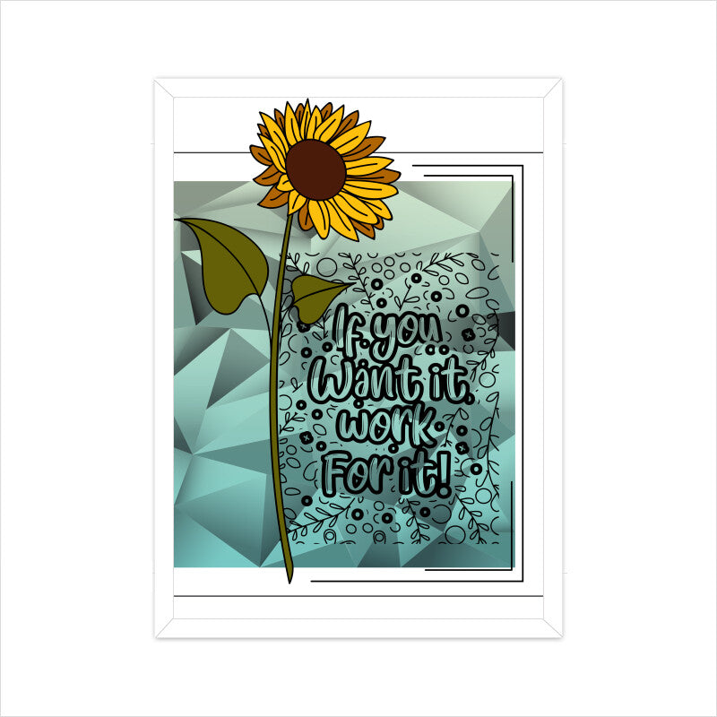 Work for What You Want: Motivational Poster Inspiring Determination and Success