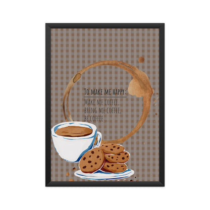 Coffee Happiness: Delight Me with Coffee - Inspiring Poster