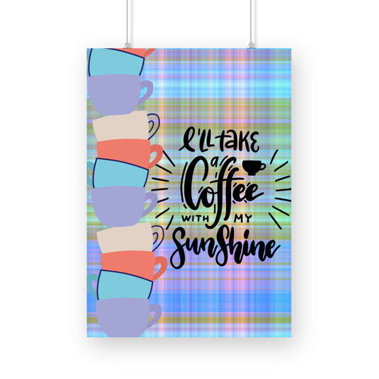 Coffee and Sunshine: Captivating Poster Celebrating the Perfect Blend of Warmth and Caffeine