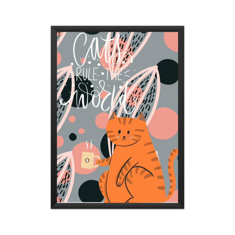 Cats Rule the World: Embrace Feline Majesty with our Captivating Poster
