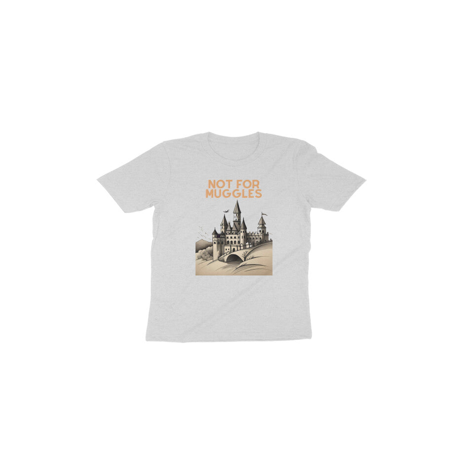 Enchanted Hogwarts: Toddler's Round Neck T-Shirt - Not for Muggles