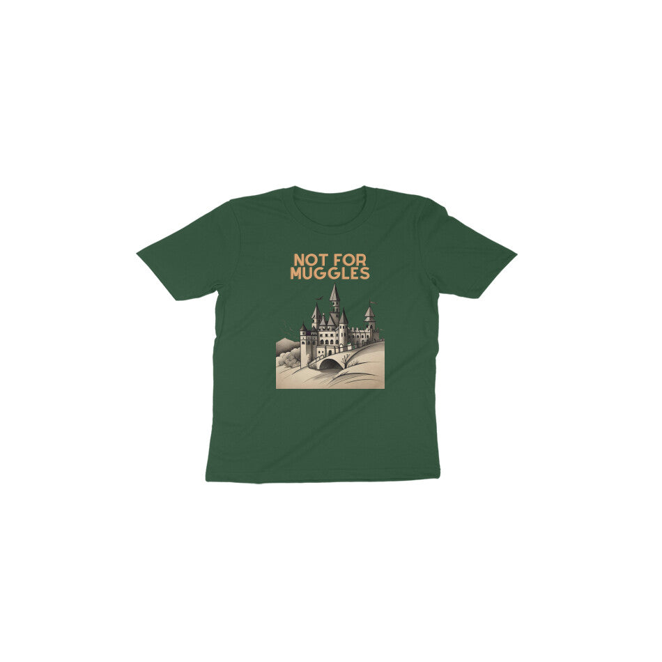 Enchanted Hogwarts: Toddler's Round Neck T-Shirt - Not for Muggles