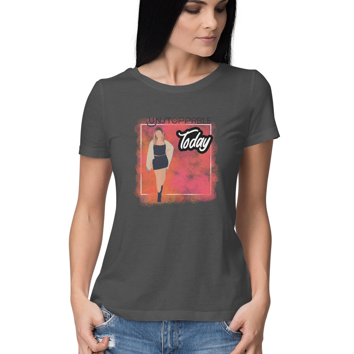 Unstoppable Today: Women's Round Neck T-Shirt - Stylish Design