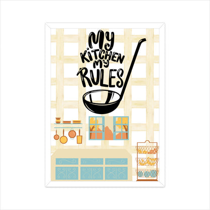 My Kitchen, My Rules: Empowering Poster Celebrating Culinary Autonomy and Creativity