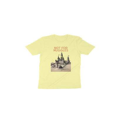 Enchanted Hogwarts: Toddler's Round Neck T-Shirt - Not for Muggles