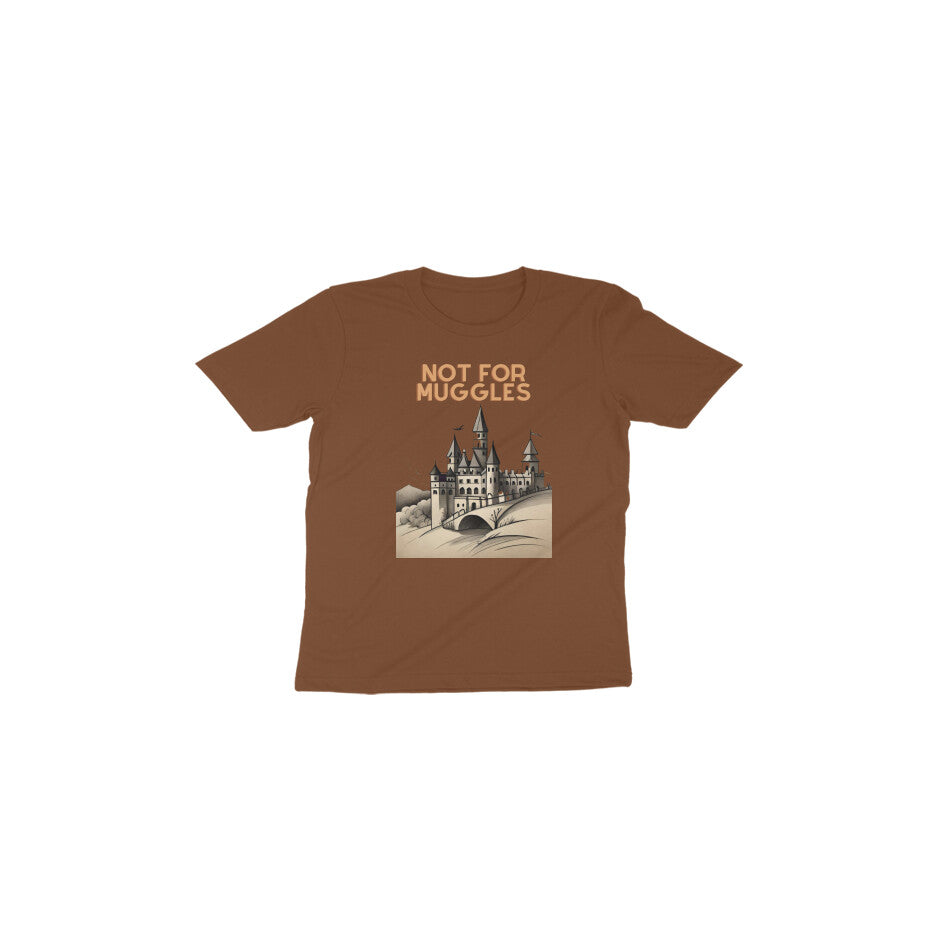 Enchanted Hogwarts: Toddler's Round Neck T-Shirt - Not for Muggles