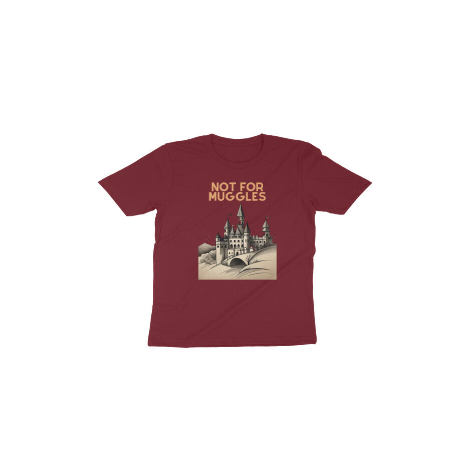 Enchanted Hogwarts: Toddler's Round Neck T-Shirt - Not for Muggles
