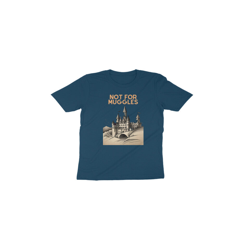 Enchanted Hogwarts: Toddler's Round Neck T-Shirt - Not for Muggles